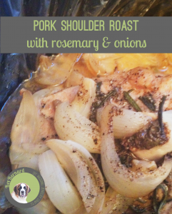 recipe for pork shoulder roast with rosemary in crockpot. slow cook with onions and worcestshire sauce. one pot meal. | bexbernard.com