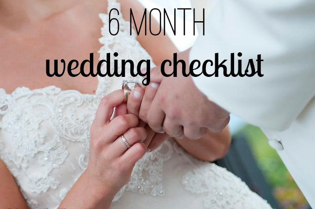 6 Month Wedding Planning Checklist Timeline | bexbernard.com